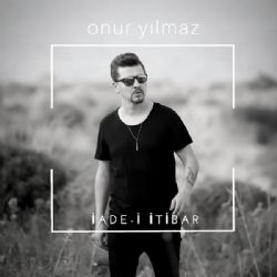 Onur Yılmaz İadei İtibar