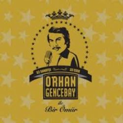 Orhan Gencebay Gencebay İle Bir Ömür CD2