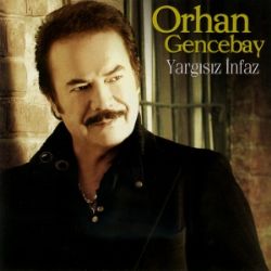 Orhan Gencebay Yargısız İnfaz