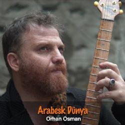 Orhan Osman Arabesk Dünya