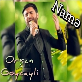 Orxan Göyçaylı Name