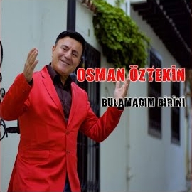 Osman Öztekin Bulamadım Birini