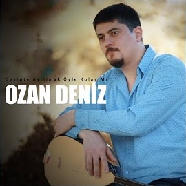 Ozan Deniz Sevipte Ayrılmak Öyle Kolay Mı