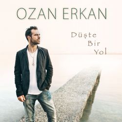 Ozan Erkan Düşte Bir Yol