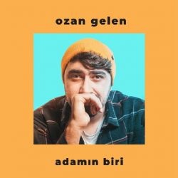 Ozan Gelen Adamın Biri