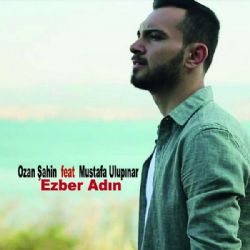 Ozan Şahin Ezber Adın