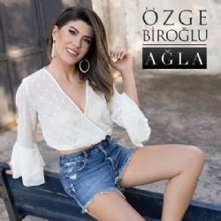 Özge Biroğlu Ağla