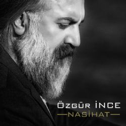 Özgür İnce Nasihat