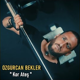 Özgürcan Bekler Kor Ateş