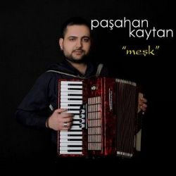 Paşahan Kaytan Meşk