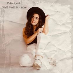 Pelin Çelik Kirli Sesli Bir Adam