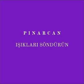 Pınar Can Işıkları Söndürün