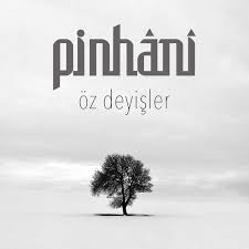 Pinhani Öz deyişler