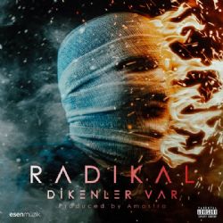 Radikal Dikenler Var