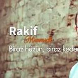 Rakif Memmedli Biraz Hüzün Biraz Keder