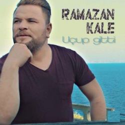 Ramazan Kale Uçup Gitti