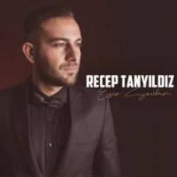 Recep Tanyıldız Esir Sevdam