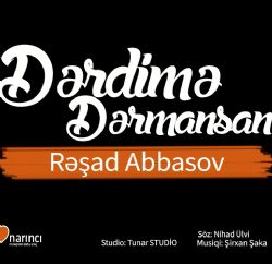 Reşad Abbasov Derdime Dermansan