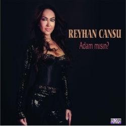 Reyhan Cansu Adam Mısın