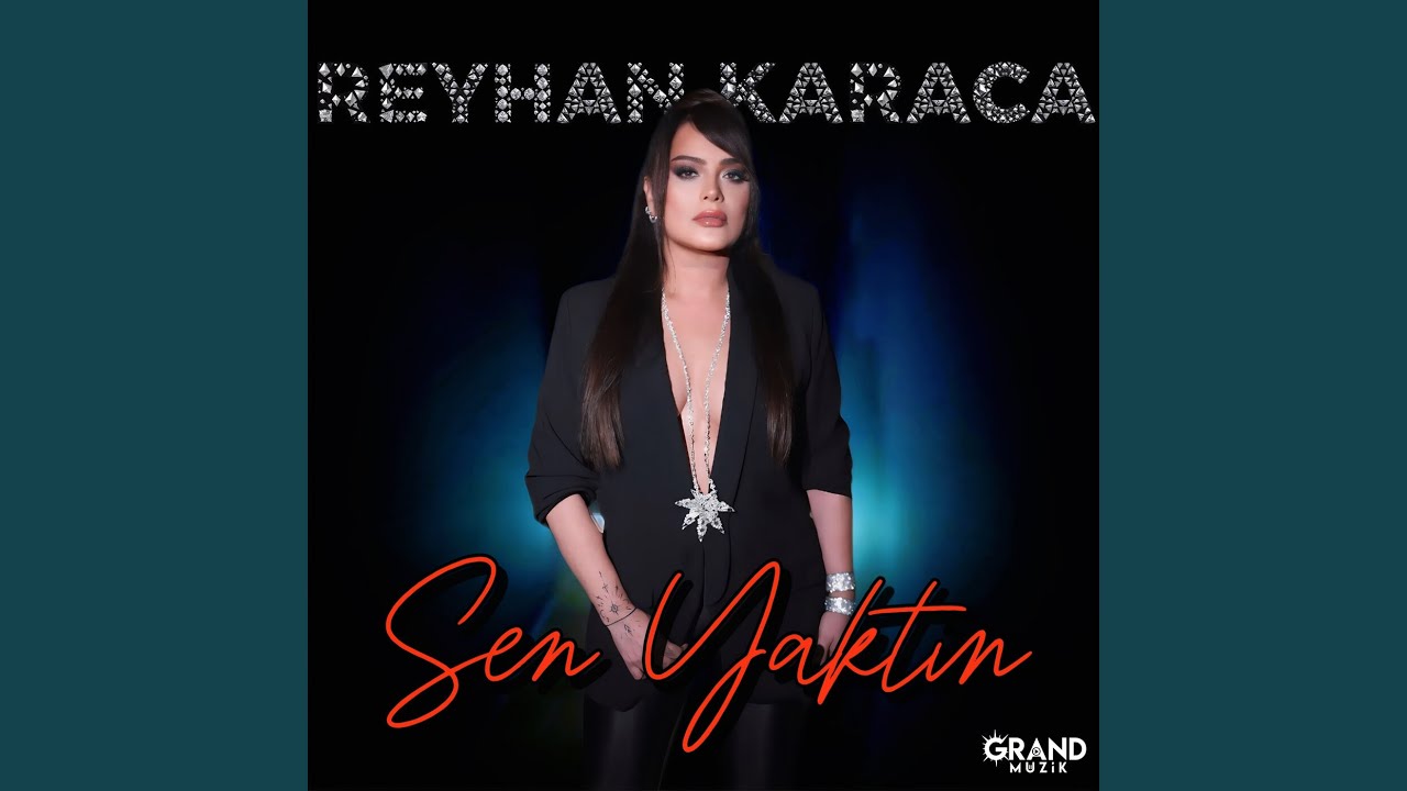 Reyhan Karaca Sen Yaktın