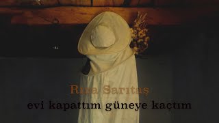 Rıza Sarıtaş Evi Kapattım Güneye Kaçtım