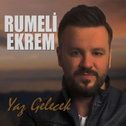 Rumeli Ekrem Yaz Gelecek