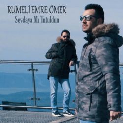 Rumeli Emre Ömer Sevdaya Mı Tutuldun