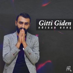 Rüzgar Uruç Gitti Giden