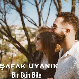 Şafak Uyanık Bir Gün Bile