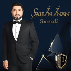 Şahin İnan Sanma Ki