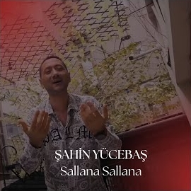 Şahin Yücebaş Sallana Sallana