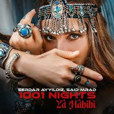 Said Mrad 1001 NIGHTS Ya Habibi