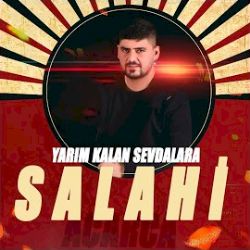 Salahi Acarca Yarım Kalan Sevdalara