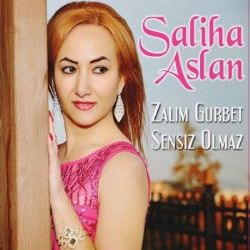 Saliha Aslan Zalım Gurbet