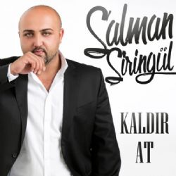 Salman Şiringül Kaldır At