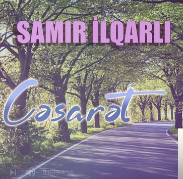 Samir İlqarlı Cesaret