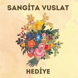 Sangita Vuslat Hediye