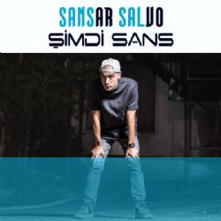 Sansar Salvo Şimdi Sans