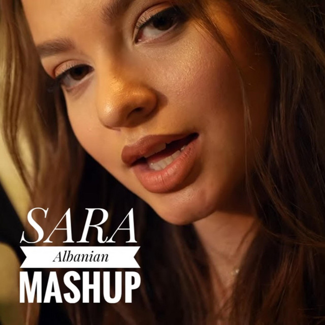 Sara Albanian Mashup