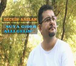 Seçkin Arslan Suya Gider Allı Gelin