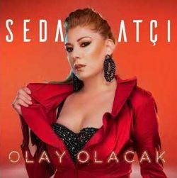 Seda Atçı Olay Olacak