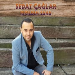 Sedat Çağlar Kırıldım Sana