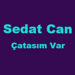 Sedat Can Çatasım Var