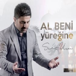 Sedat Uçan Al Beni Yüreğine