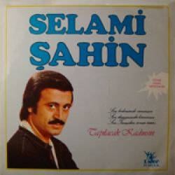 Selami Şahin Tapılacak Kadınsın