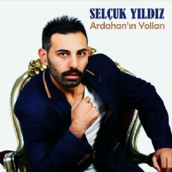 Selçuk Yıldız Ardahanın Yolları