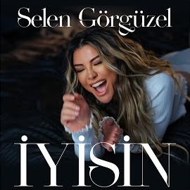 Selen Görgüzel İyisin