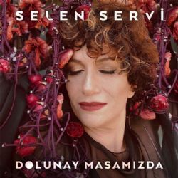 Selen Servi Dolunay Masamızda