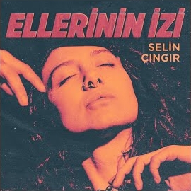 Selin Çıngır Ellerinin İzi