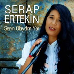 Serap Ertekin Senin Olaydım Yar